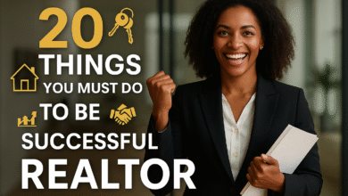 20 Things You Must Do To Be a Successful Realtor