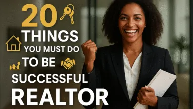 20 Things You Must Do To Be a Successful Realtor