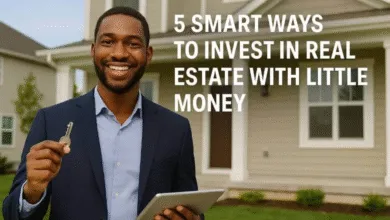 5 Smart Ways to Invest in Real Estate with Little Money