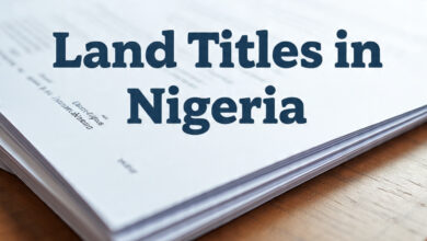 Land Titles in Nigeria: Types, Importance, and How to Verify Them